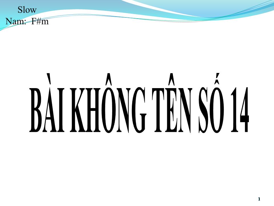 Lời bài hát BÀI KHÔNG TÊN SỐ 14