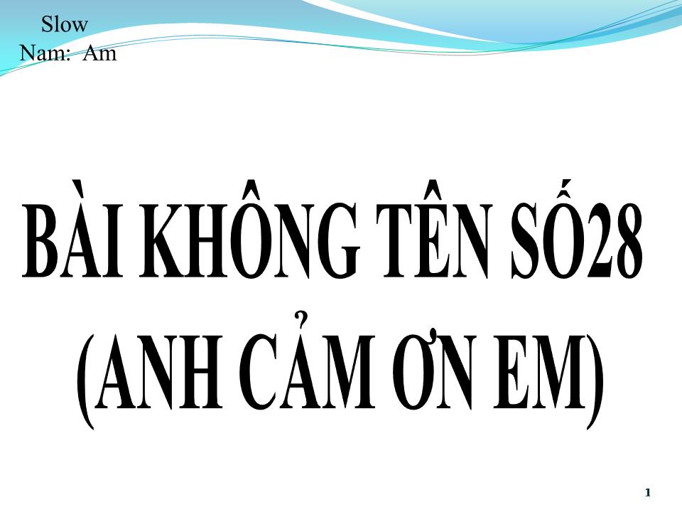 Lời bài hát BÀI KHÔNG TÊN SỐ 28