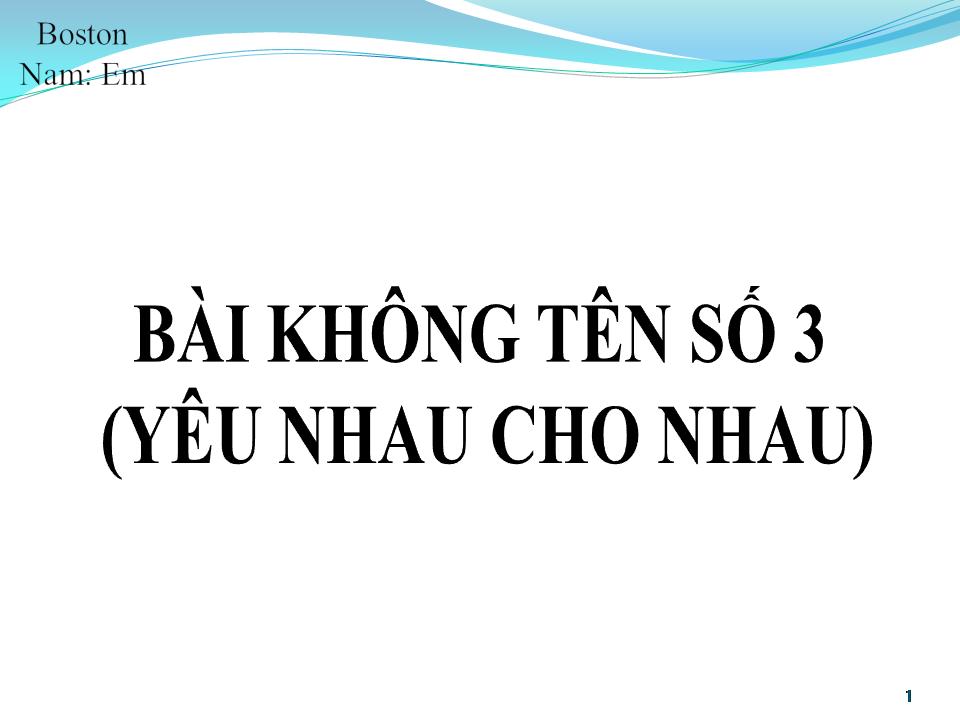 Lời bài hát BÀI KHÔNG TÊN SỐ 3