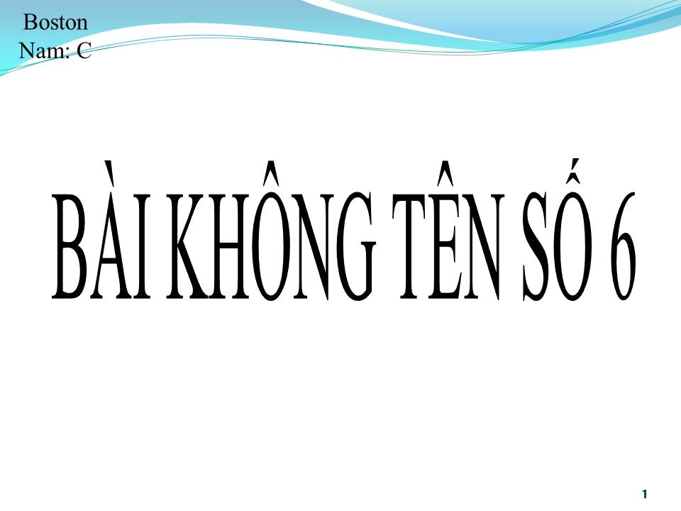 Lời bài hát BÀI KHÔNG TÊN SỐ 6