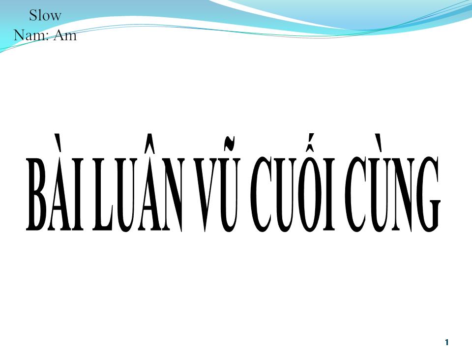 Lời bài hát BÀI LUÂN VŨ CUỐI CÙNG