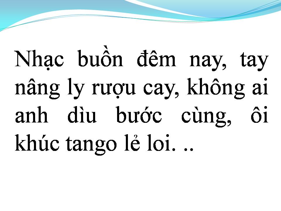 Lời bài hát BÀI TANGO BUỒN (ĐIỆU BUỒN TANGO)