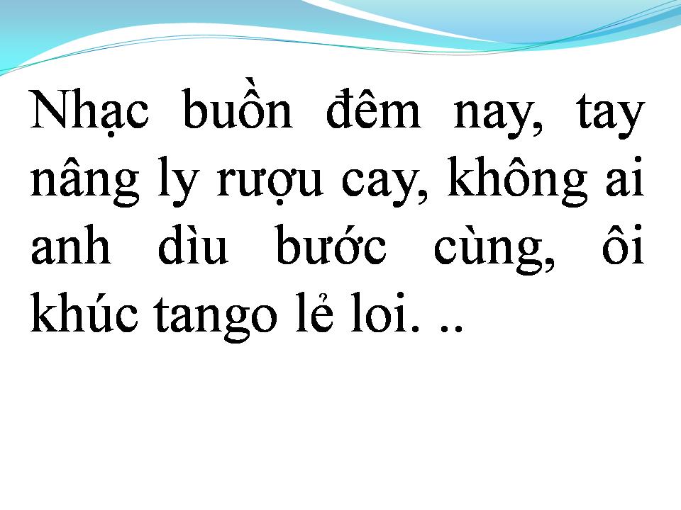 Lời bài hát BÀI TANGO BUỒN (ĐIỆU BUỒN TANGO)