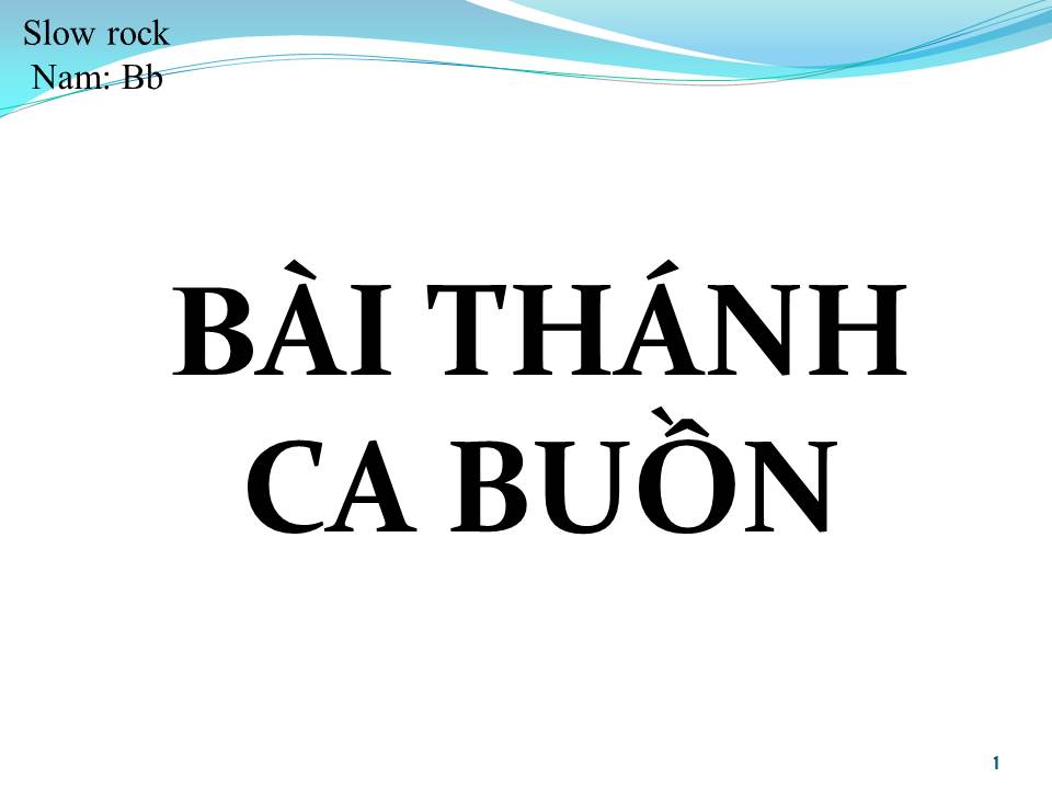 Lời bài hát BÀI THÁNH CA BUỒN