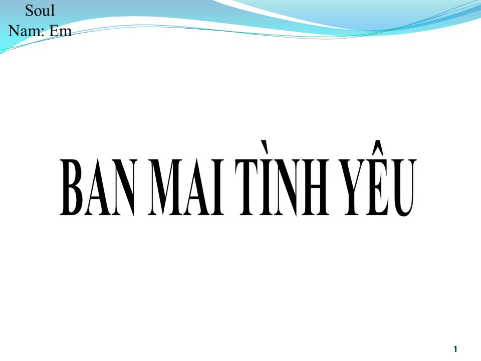 Lời bài hát BAN MAI TÌNH YÊU