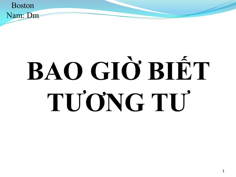 Lời bài hát BAO GIỜ BIẾT TƯƠNG TƯ