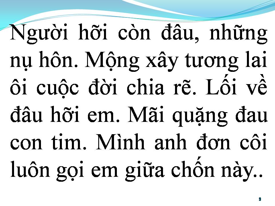 Lời bài hát BAO GIỜ NGƯỜI QUAY TRỞ LẠI