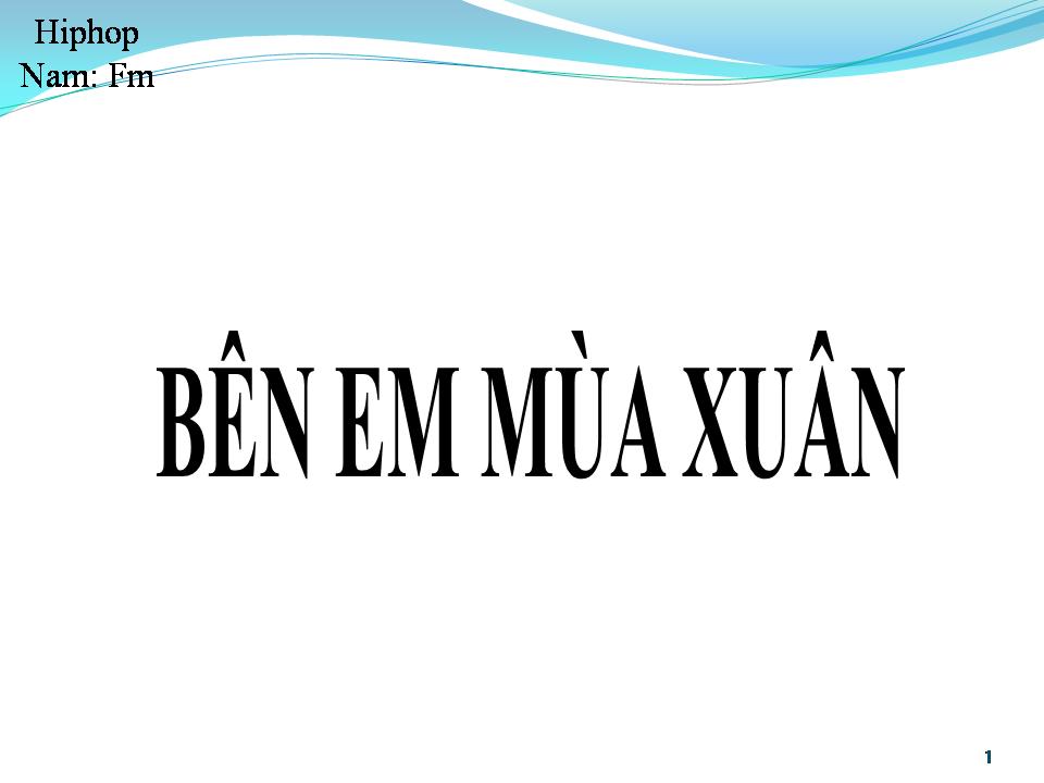 Lời bài hát BÊN EM MÙA XUÂN
