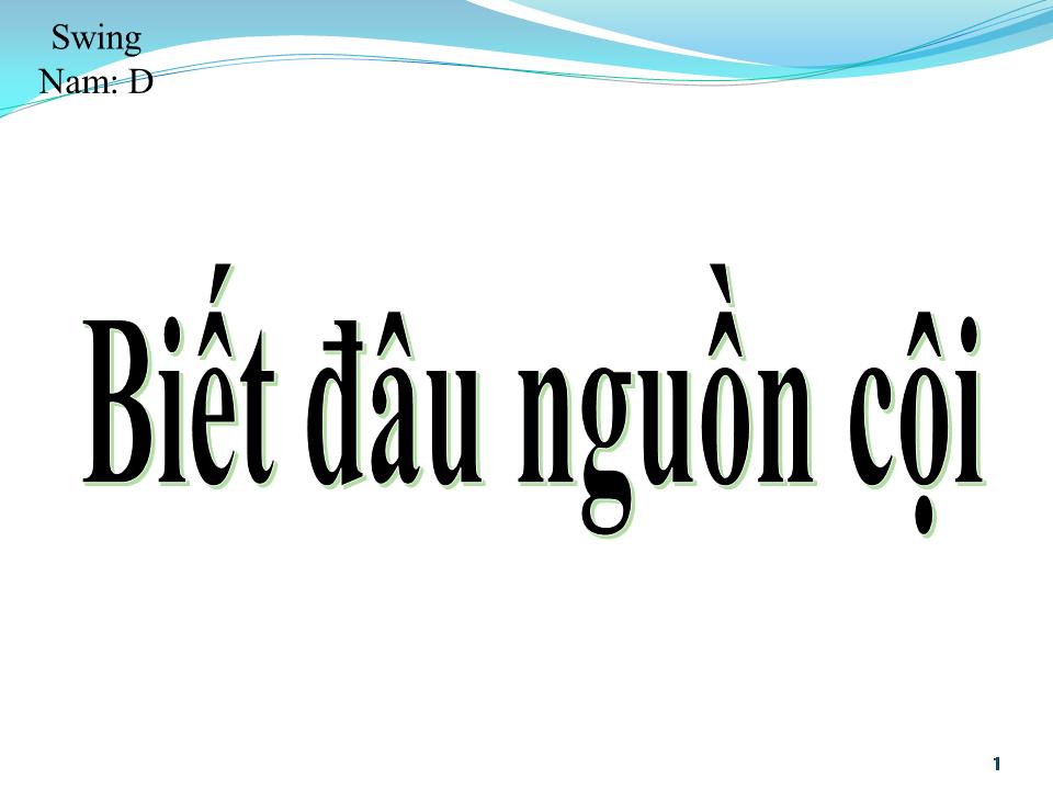 Lời bài hát BIẾT ĐÂU NGUỒN CỘI