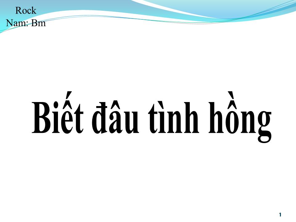 Lời bài hát BIẾT ĐÂU TÌNH HỒNG