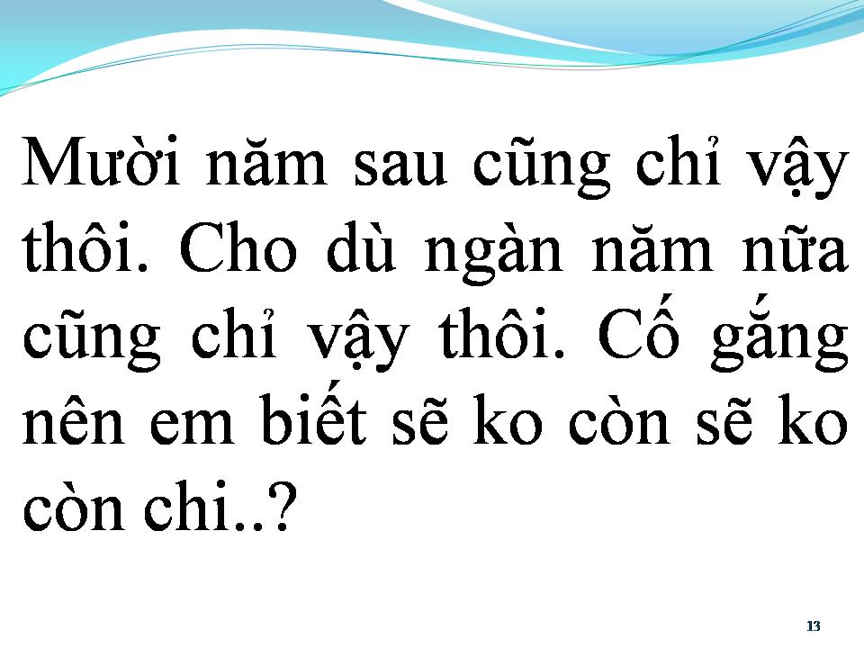 Lời bài hát BIẾT LÀM GÌ HƠN