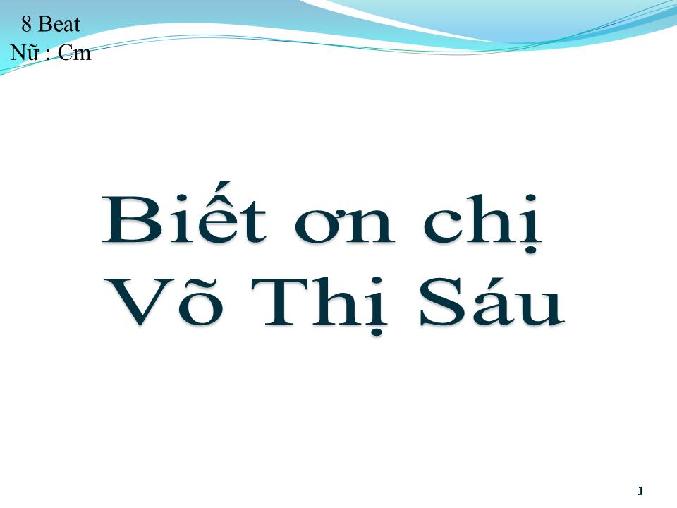 Lời bài hát BIẾT ƠN CHỊ VÕ THỊ SÁU