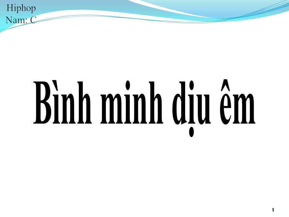 Lời bài hát BÌNH MINH DỊU ÊM
