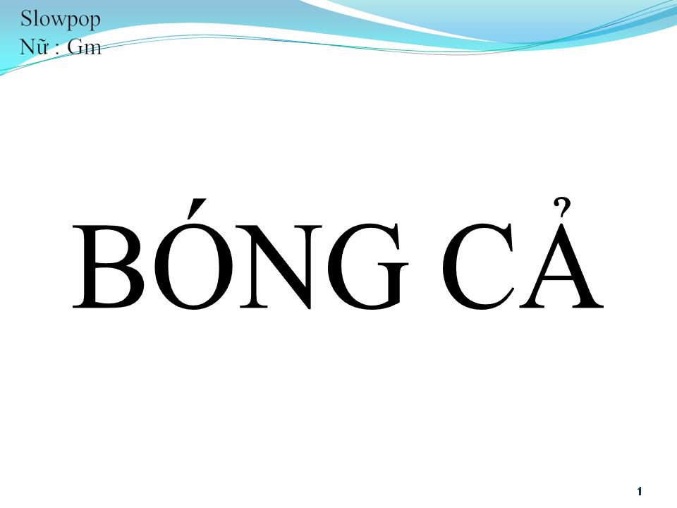 Lời bài hát BÓNG CẢ
