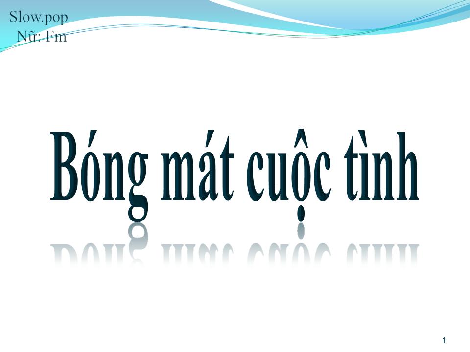 Lời bài hát BÓNG MÁT CUỘC TÌNH