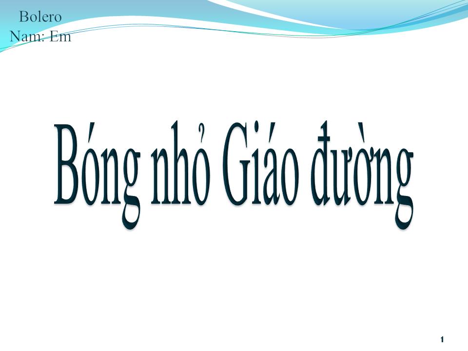 Lời bài hát BÓNG NHỎ GIÁO ĐƯỜNG