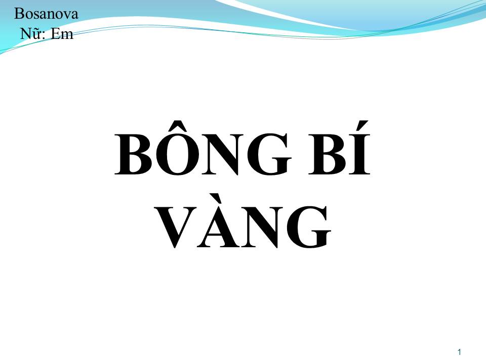 Lời bài hát BÔNG BÍ VÀNG