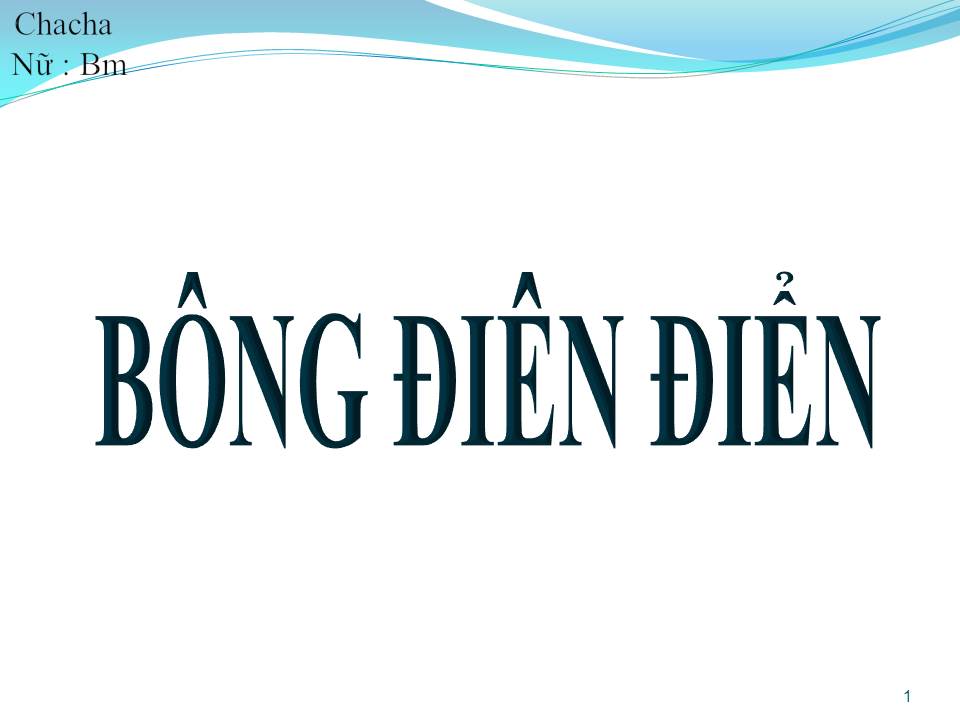 Lời bài hát BÔNG ĐIÊN ĐIỂN