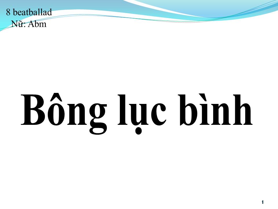 Lời bài hát BÔNG LỤC BÌNH