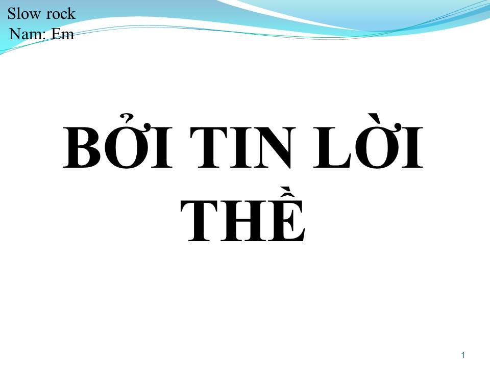 Lời bài hát BỞI TIN LỜI THỀ