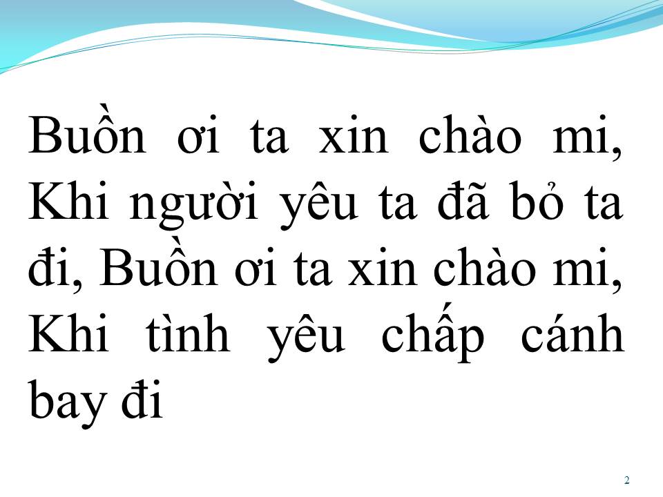 Lời bài hát BUỒN ƠI CHÀO MI