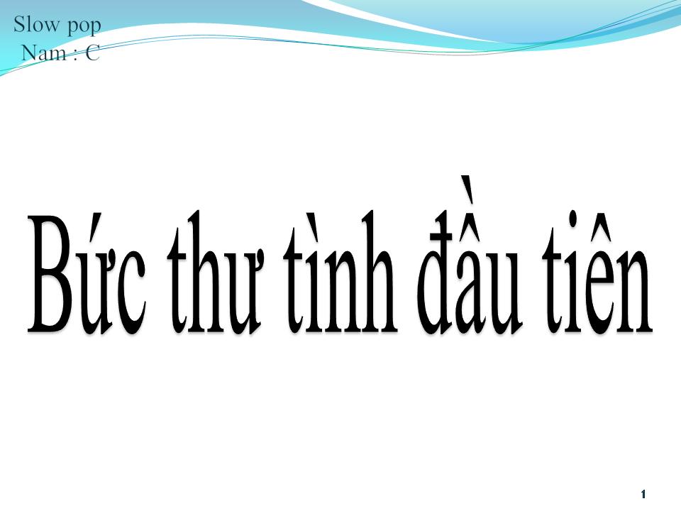 Lời bài hát BỨC THƯ TÌNH ĐẦU TIÊN