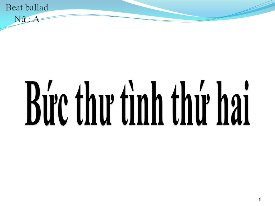 Lời bài hát BỨC THƯ TÌNH THỨ HAI