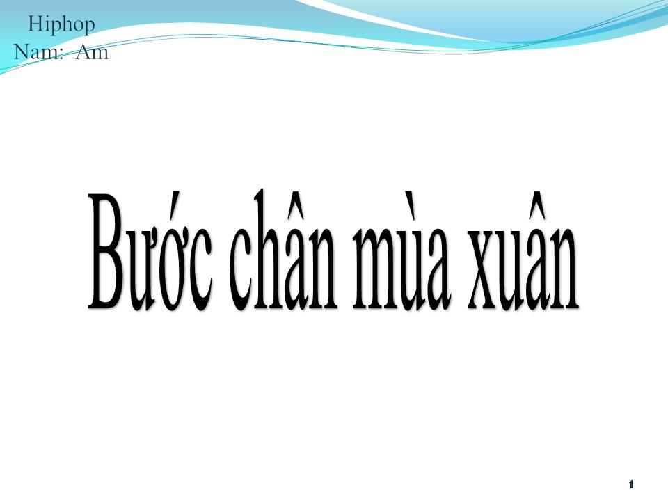 Lời bài hát BƯỚC CHÂN MÙA XUÂN