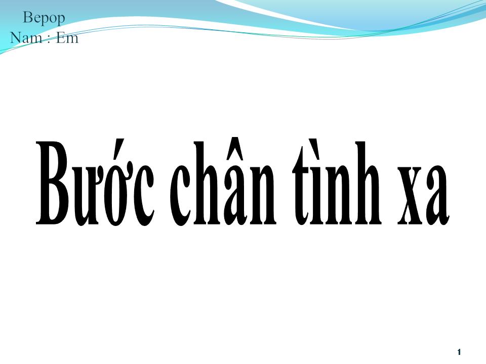 Lời bài hát BƯỚC CHÂN TÌNH XA