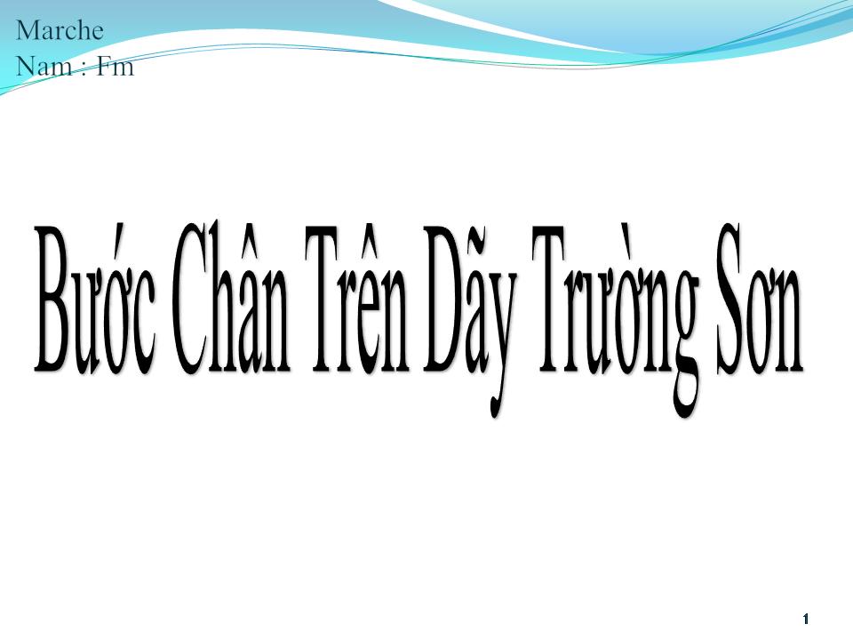 Lời bài hát BƯỚC CHÂN TRÊN DÃY TRƯỜNG SƠN