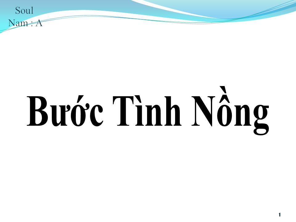 Lời bài hát BƯỚC TÌNH NỒNG
