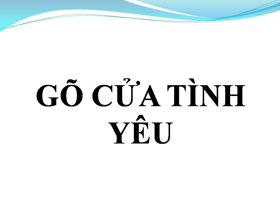 Lời bài hát GÕ CỬA TÌNH YÊU