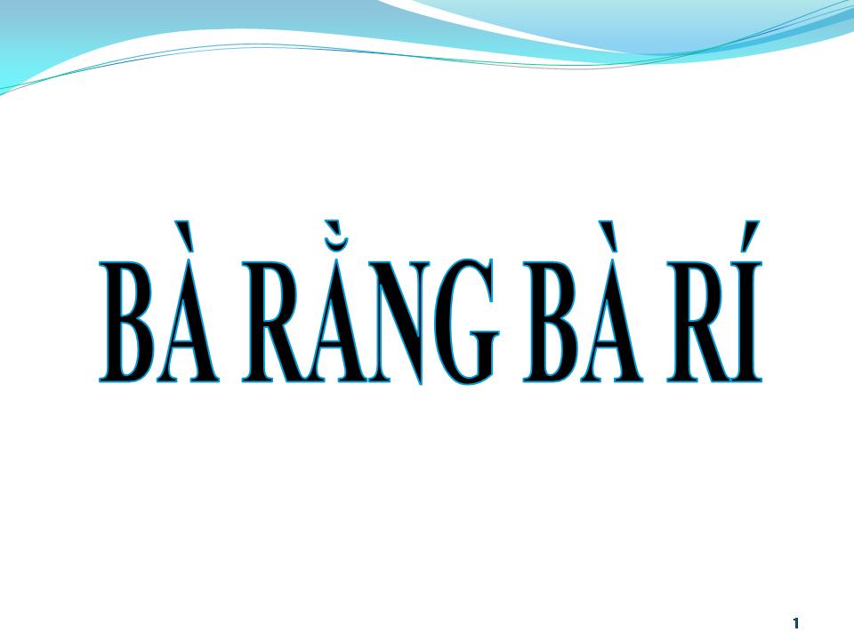 Lời bài hát BÀ RẰNG BÀ RÍ