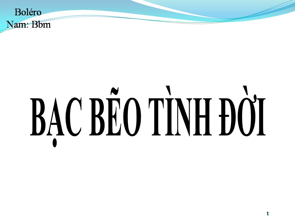 Lời bài hát BẠC BẼO TÌNH ĐỜI