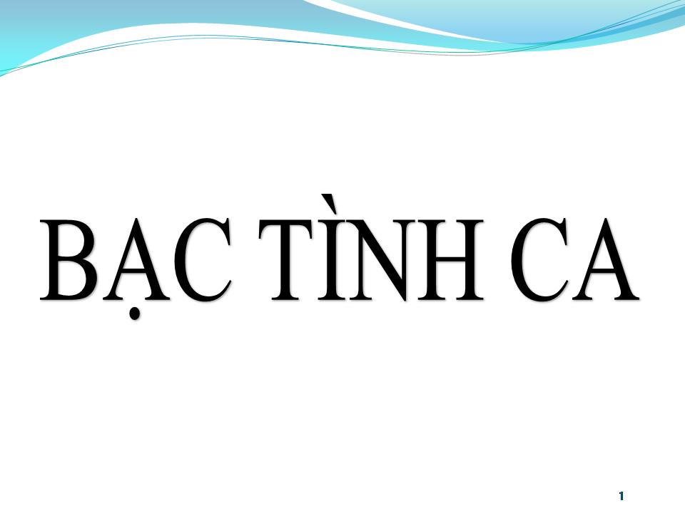 Lời bài hát BẠC TÌNH CA