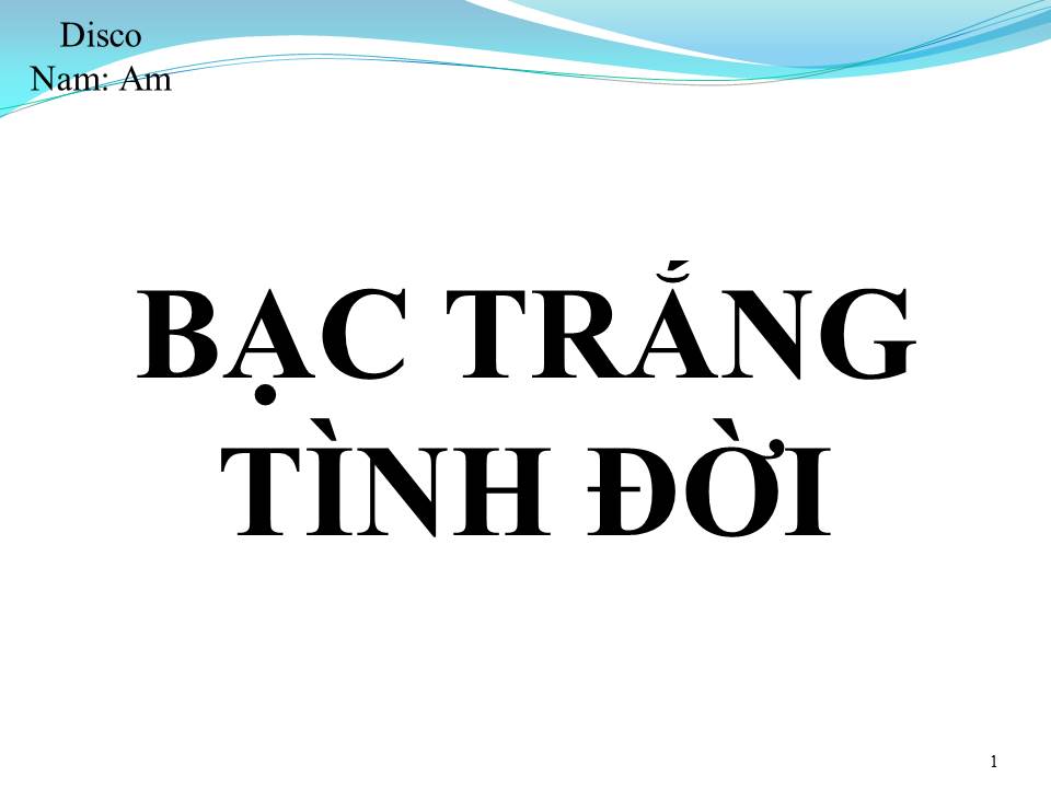 Lời bài hát BẠC TRẮNG TÌNH ĐỜI