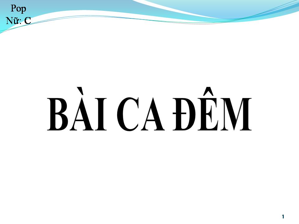 Lời bài hát BÀI CA ĐÊM