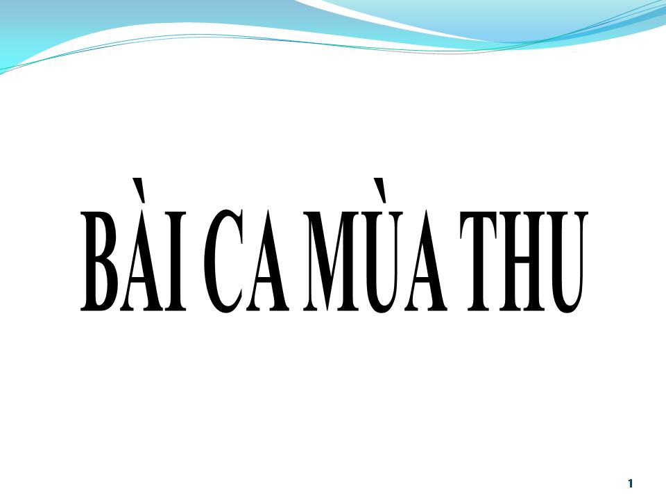 Lời bài hát BÀI CA MÙA THU