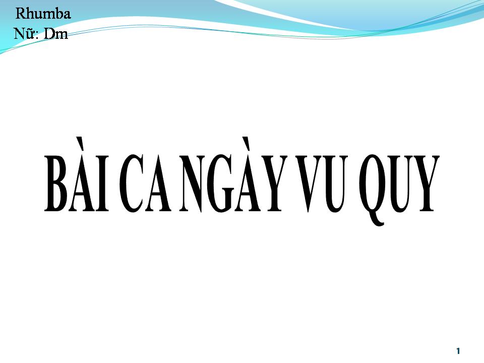 Lời bài hát BÀI CA NGÀY VU QUY