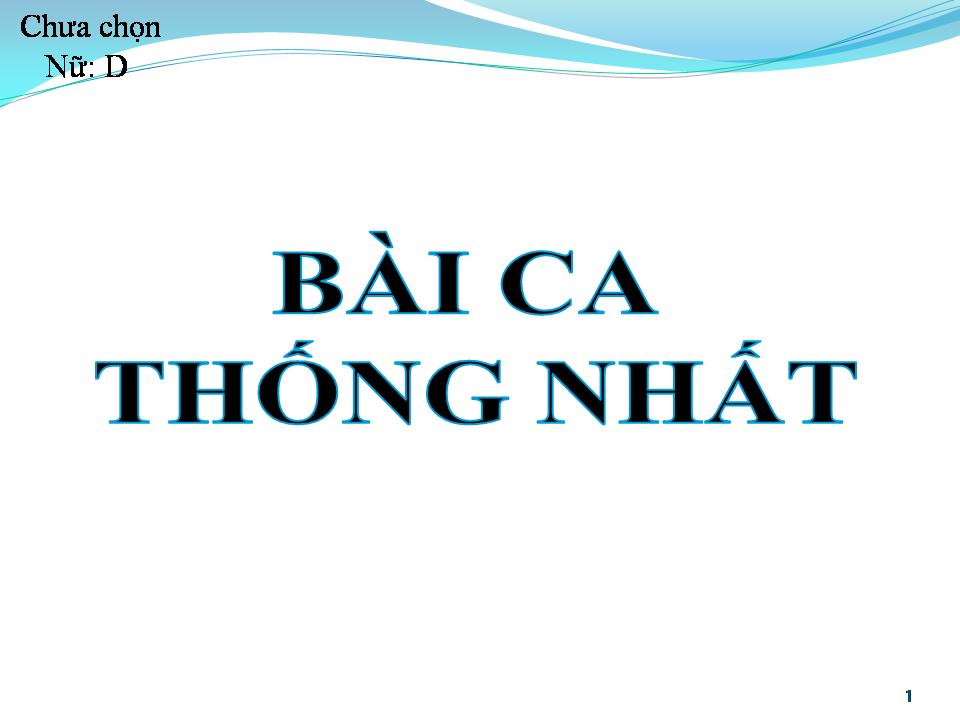 Lời bài hát BÀI CA THỐNG NHẤT