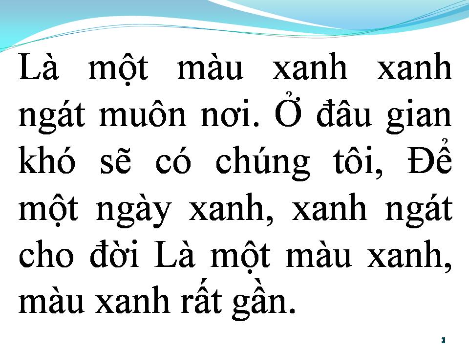 Lời bài hát BÀI CA TÌNH NGUYỆN XANH