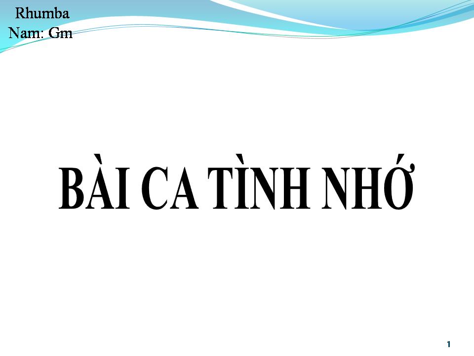 Lời bài hát BÀI CA TÌNH NHỚ
