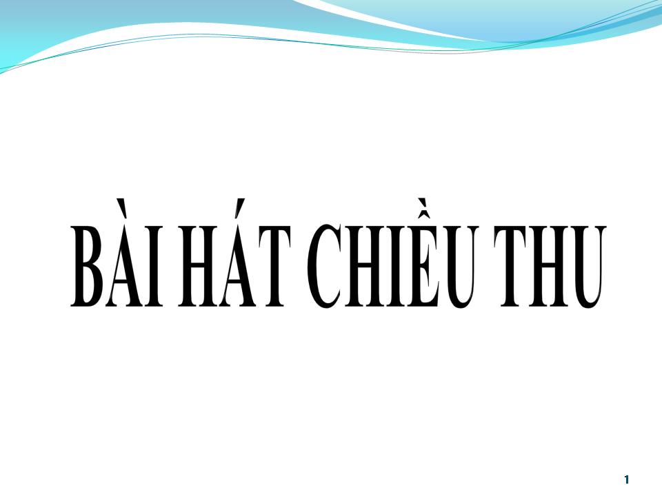 Lời bài hát BÀI HÁT CHIỀU THU