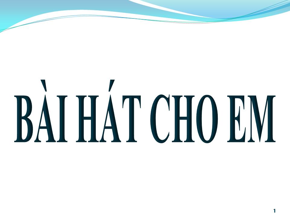 Lời bài hát BÀI HÁT CHO EM