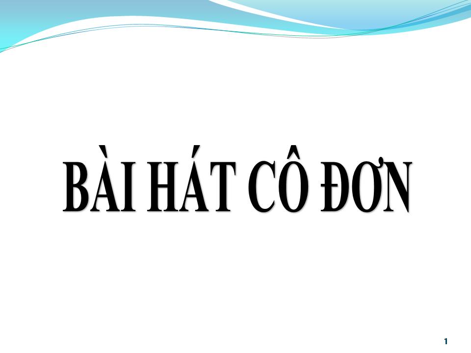 Lời bài hát BÀI HÁT CÔ ĐƠN