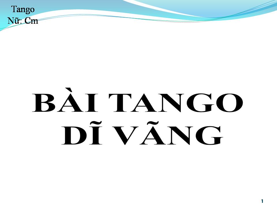 Lời bài hát BÀI TANGO DĨ VÃNG
