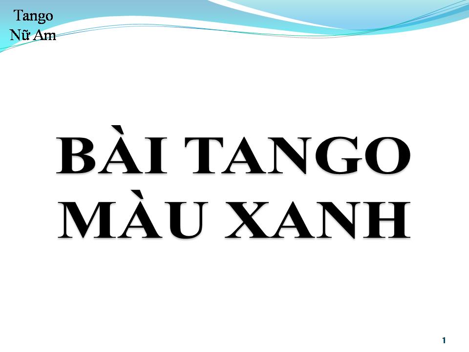 Lời bài hát BÀI TANGO MÀU XANH