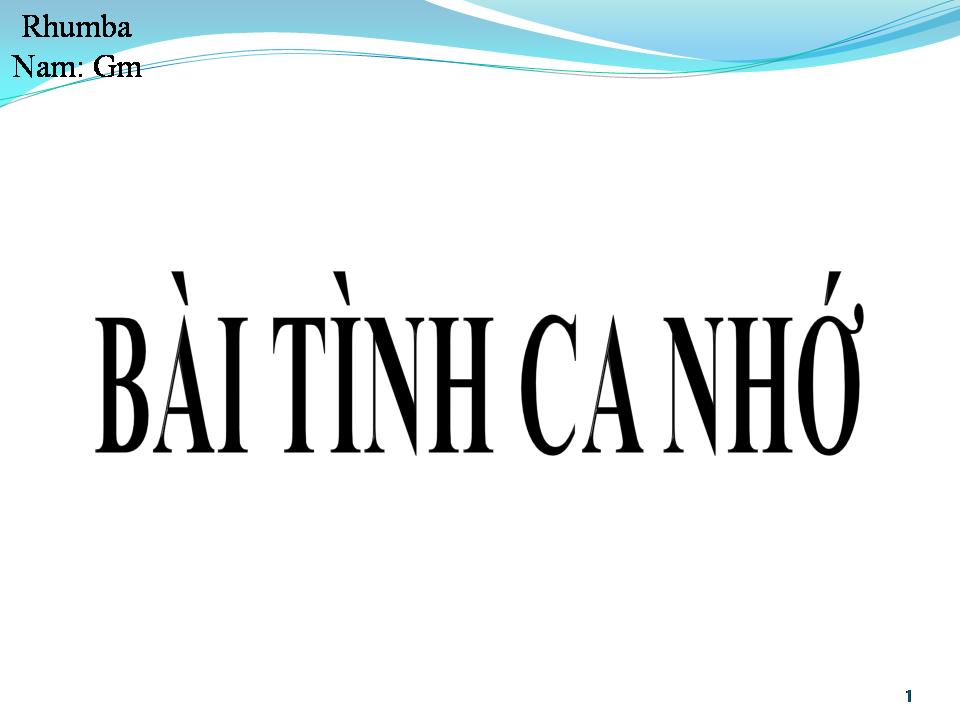 Lời bài hát BÀI TÌNH CA NHỚ