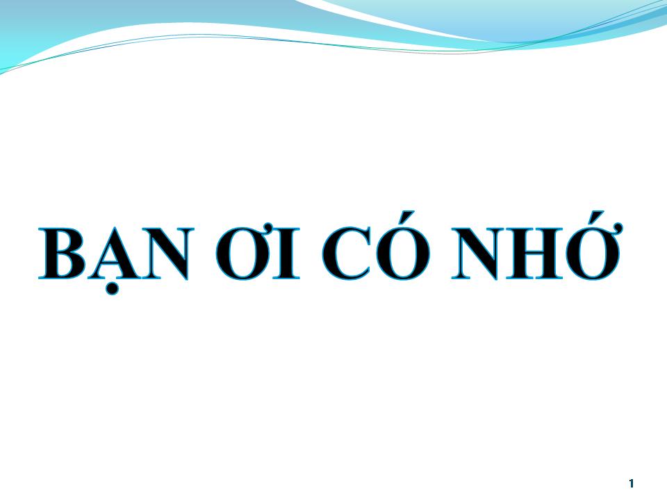 Lời bài hát BẠN ƠI CÓ NHỚ