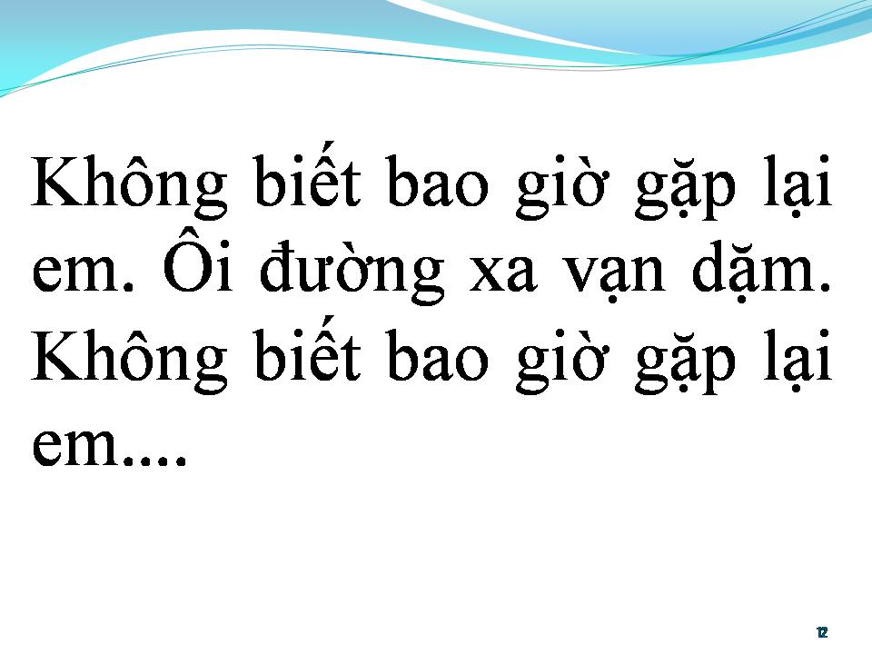 Lời bài hát BAO GIỜ GẶP LẠI EM